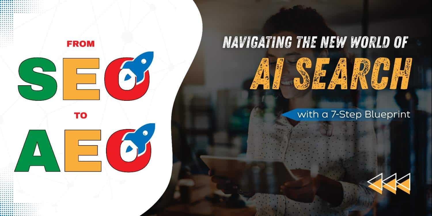 Beyond the Search Box: A 7-Step Blueprint to Dominate the Age of Answer Engines (AEO)