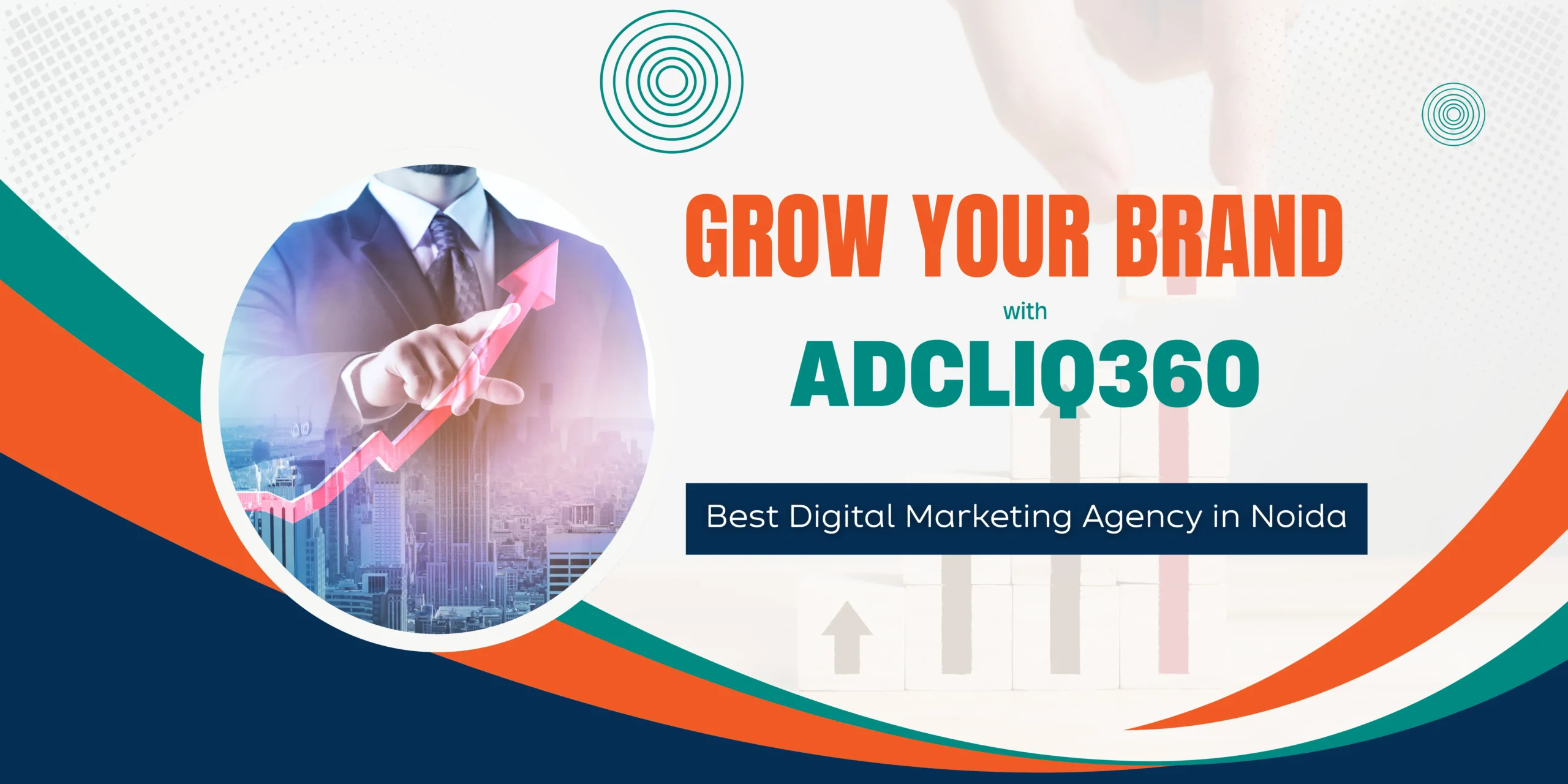 Adcliq360: Best Digital Marketing Agency in Noida